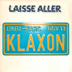 Klaxon : Laisse Aller